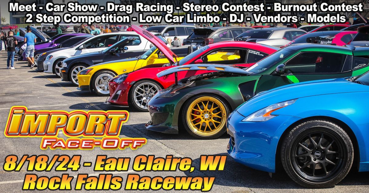 Import Face-Off Eau Claire, WI - 8\/18\/24