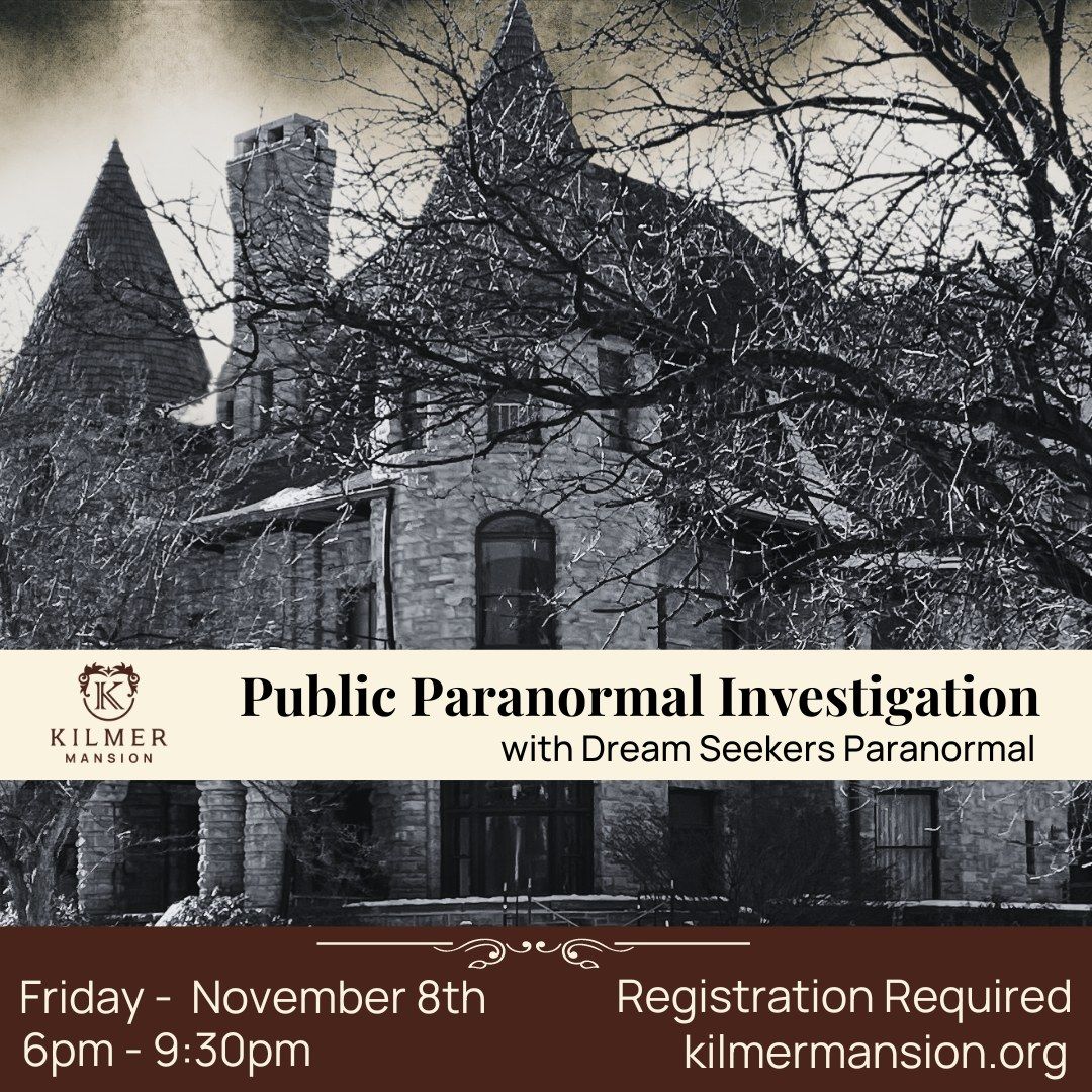 Paranormal Investigation of Kilmer Mansion