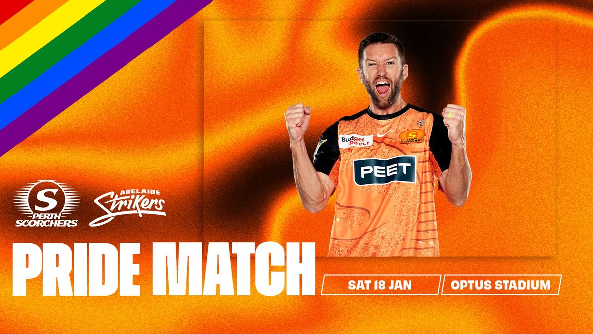 BBL Perth Scorchers v Adelaide Strikers