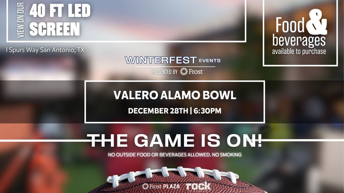 Game On: Valero Alamo Bowl 