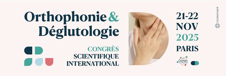 Congr\u00e8s Scientifique International d'Orthophonie et D\u00e9glutologie 2025