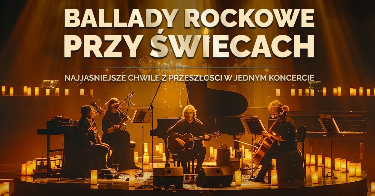 Lublin: Ballady rockowe przy \u015bwiecach