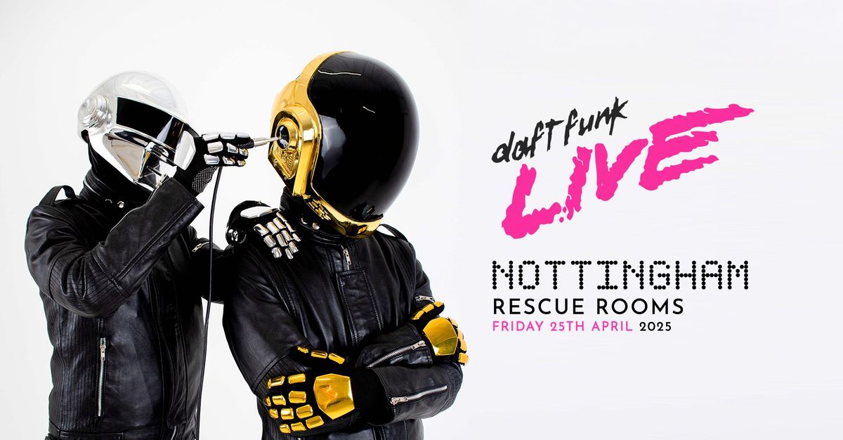 DAFT FUNK LIVE live at Rescue Rooms, Nottingham