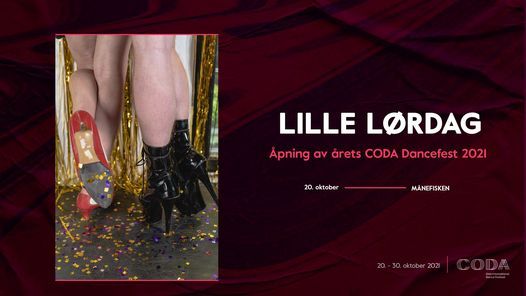 \u00c5PNINGSFEST - Lille L\u00f8rdag \/\/ CODA Dancefest 2021