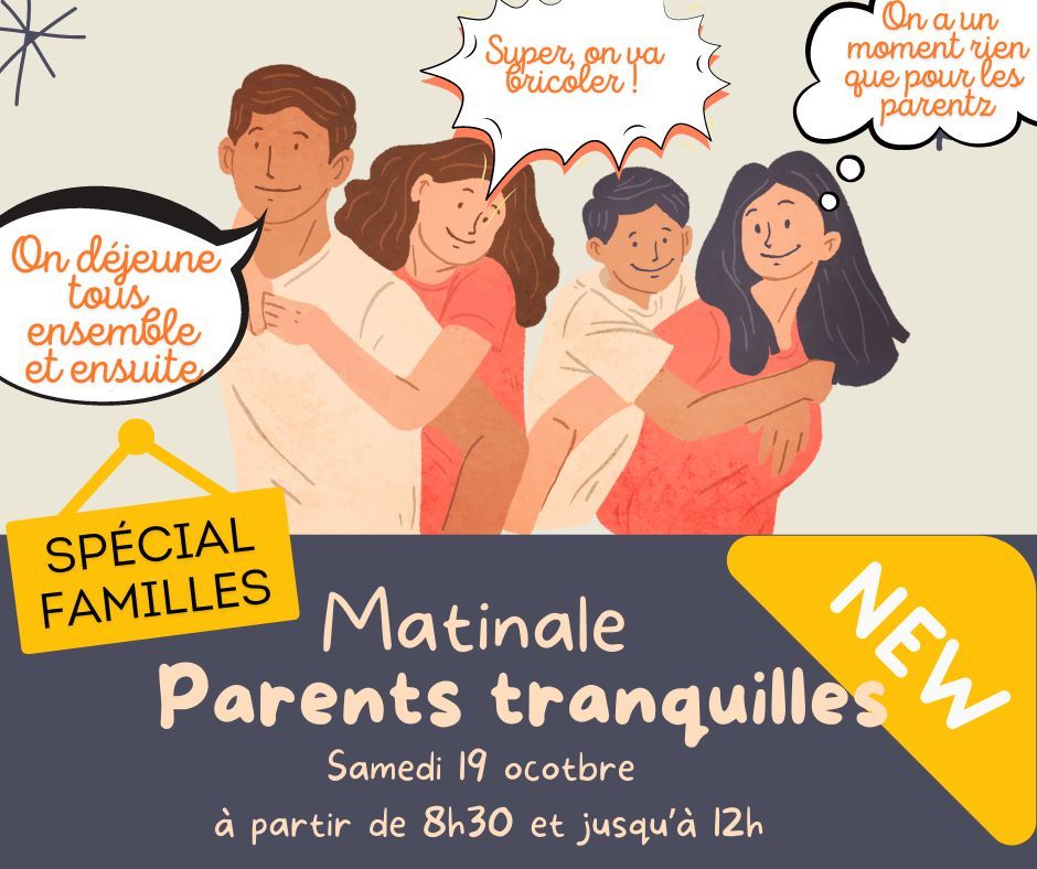 NOUVEAU : matinale "parents tranquilles"