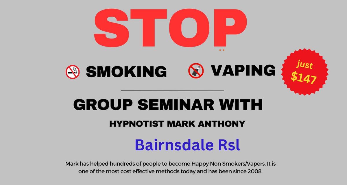 Bairnsdale, Stop Smoking \/ Vaping - Sunday 2nd March