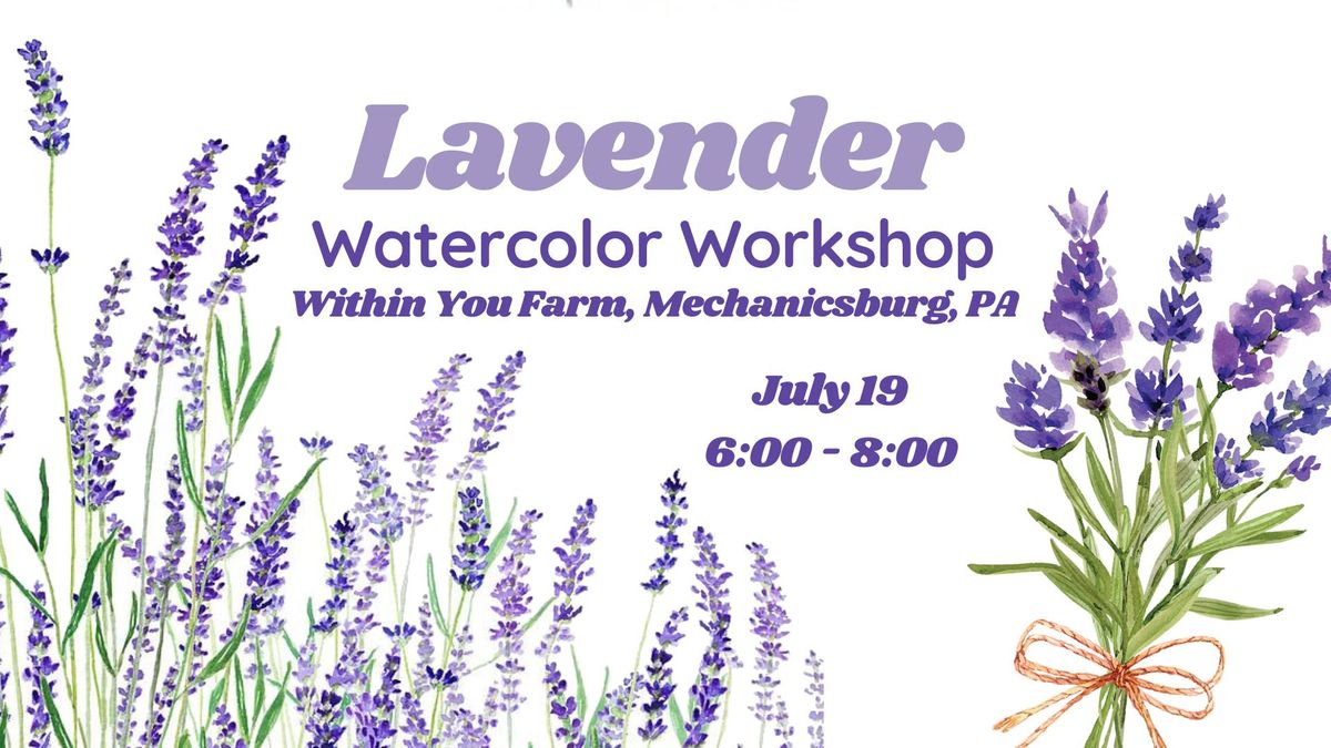 Lavender Watercolor Workshop