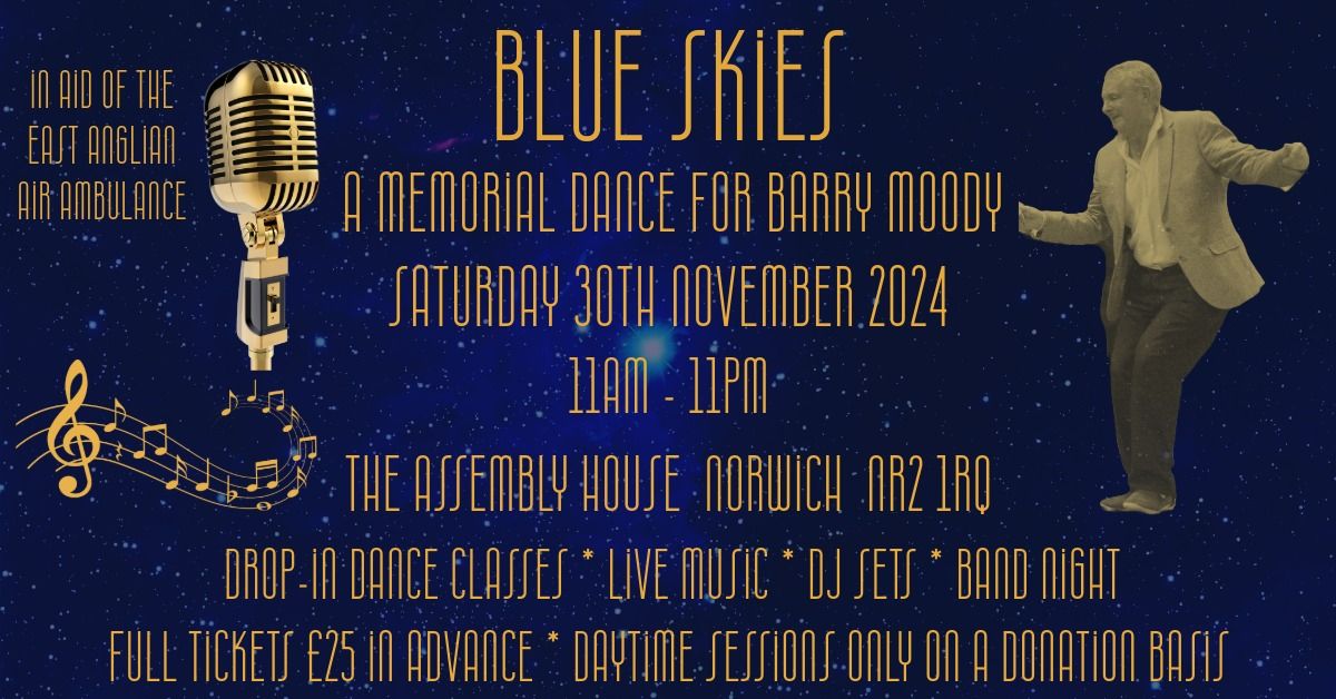 Blue Skies - A Memorial Dance For Barry Moody