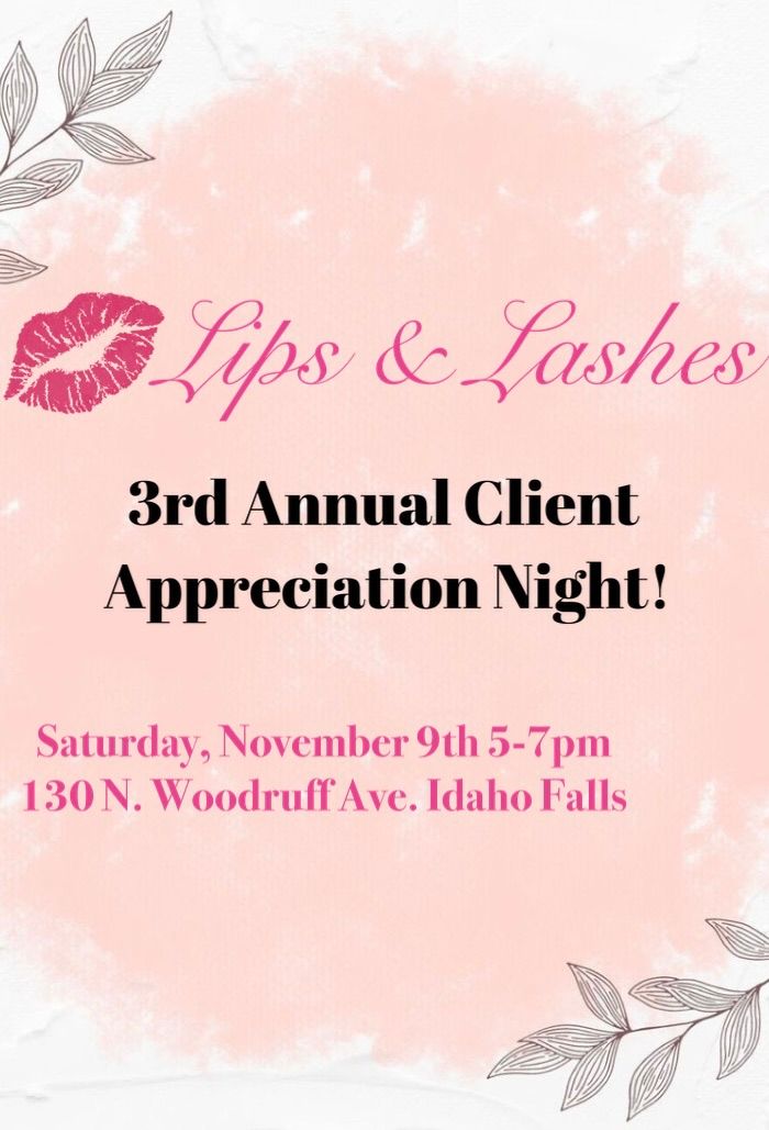 Lips & Lashes 3rd Annual Client Appreciation Night