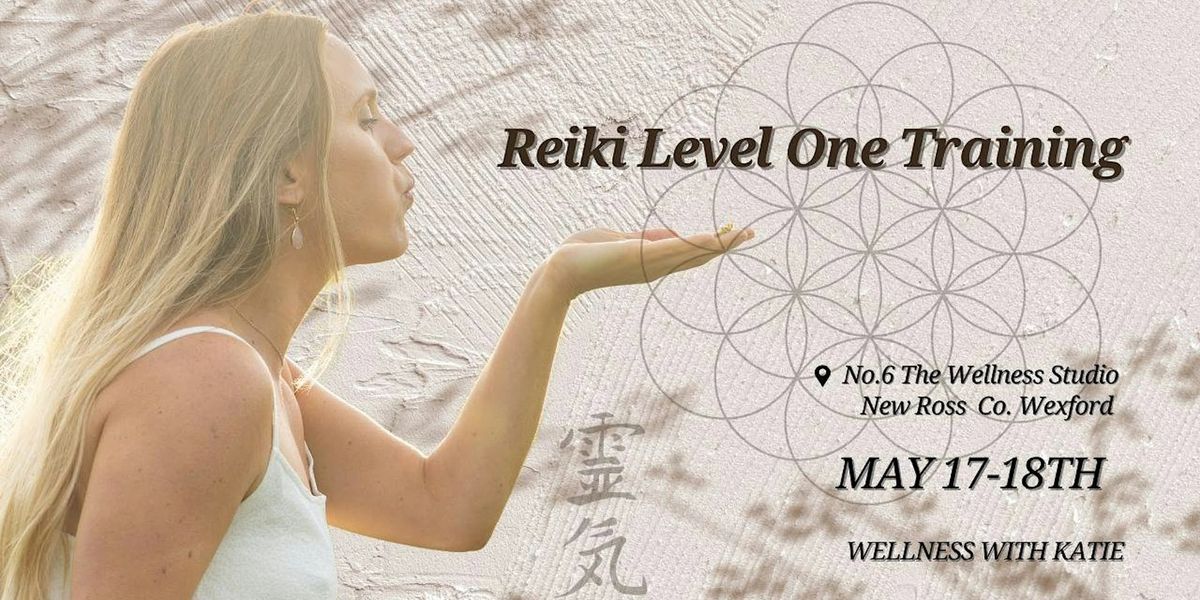 Reiki Level 1 Training Weekend