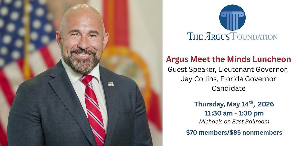 Meet the Minds Luncheon with Lt. Governor, Jay Collins
