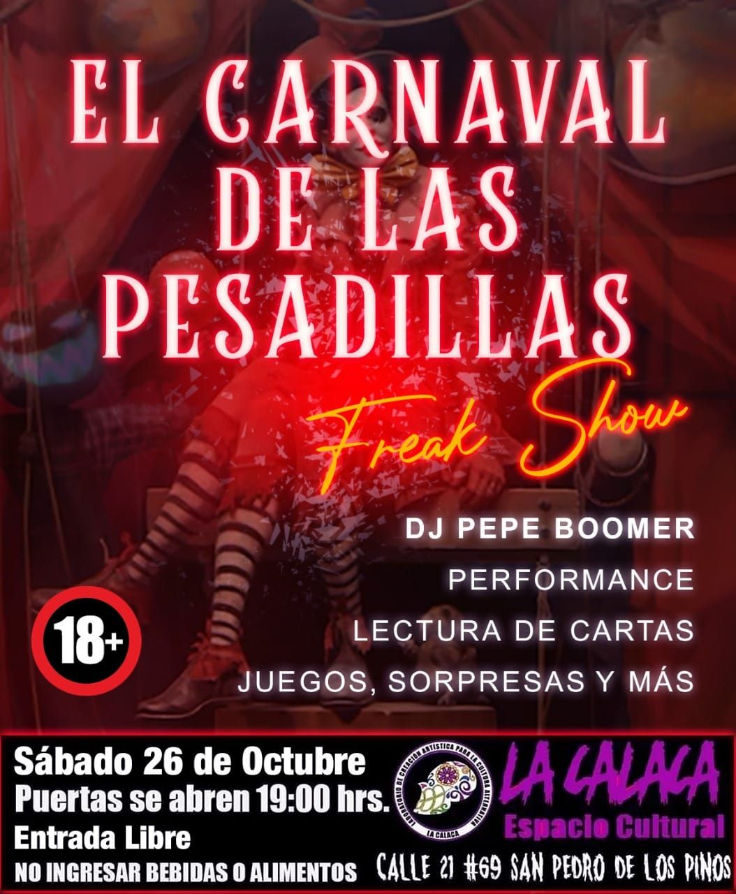 El Carnaval de las Pesadillas. Edici\u00f3n Especial Freak Show \ud83d\udd25\ud83d\udc80