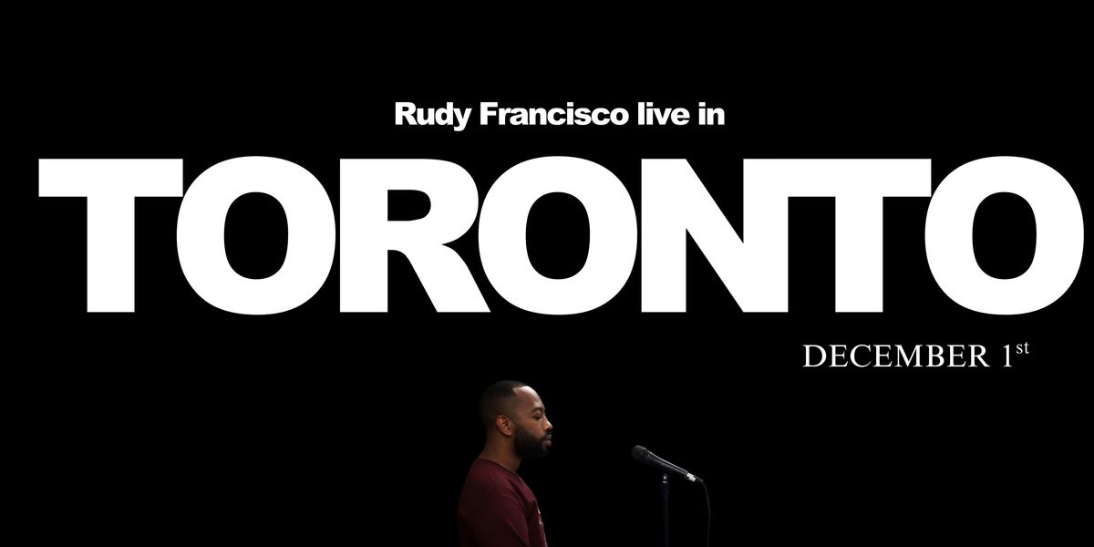 Rudy Francisco Live in Toronto
