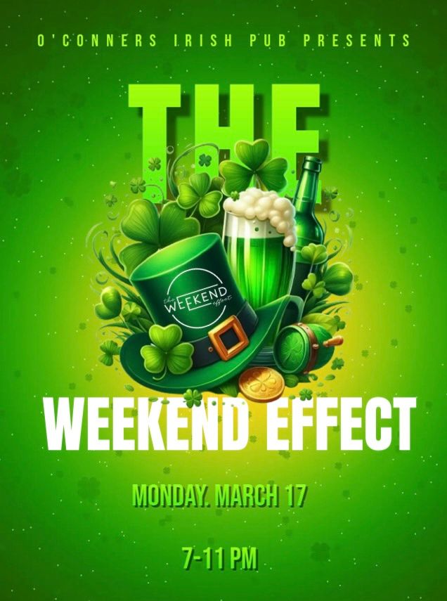 The Weekend Effect Plays O'Conners St. Patrick's Day Party!