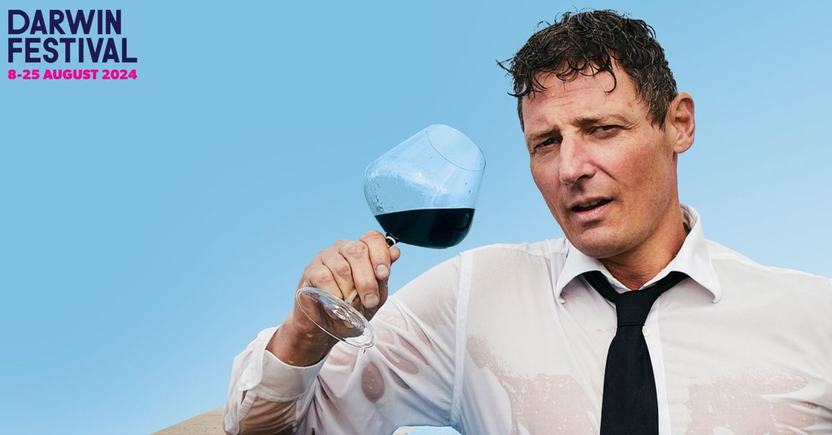 Merrick Watts An Idiot's Guide To Wine: Volume Two | Darwin Festival