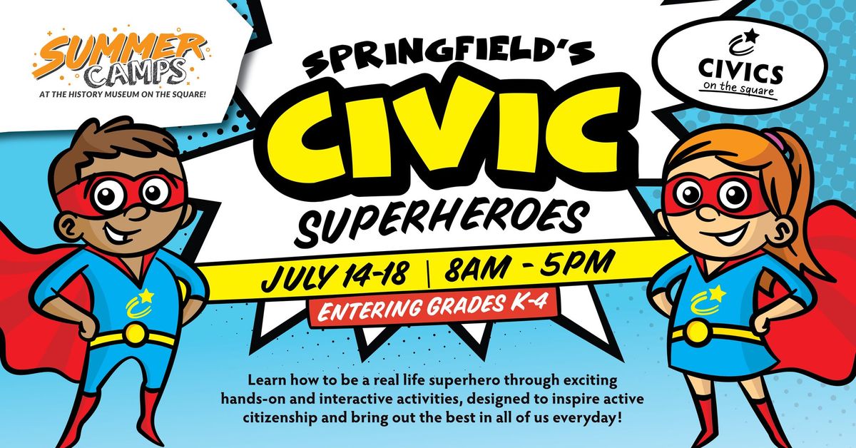 Springfield's Civic Superheroes Summer Camp