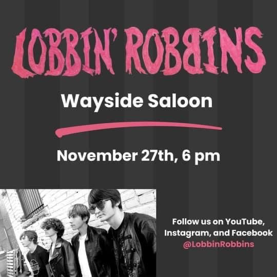 Lobbin Robbin\u2019s @ Wayside Saloon! \ud83c\udfb6