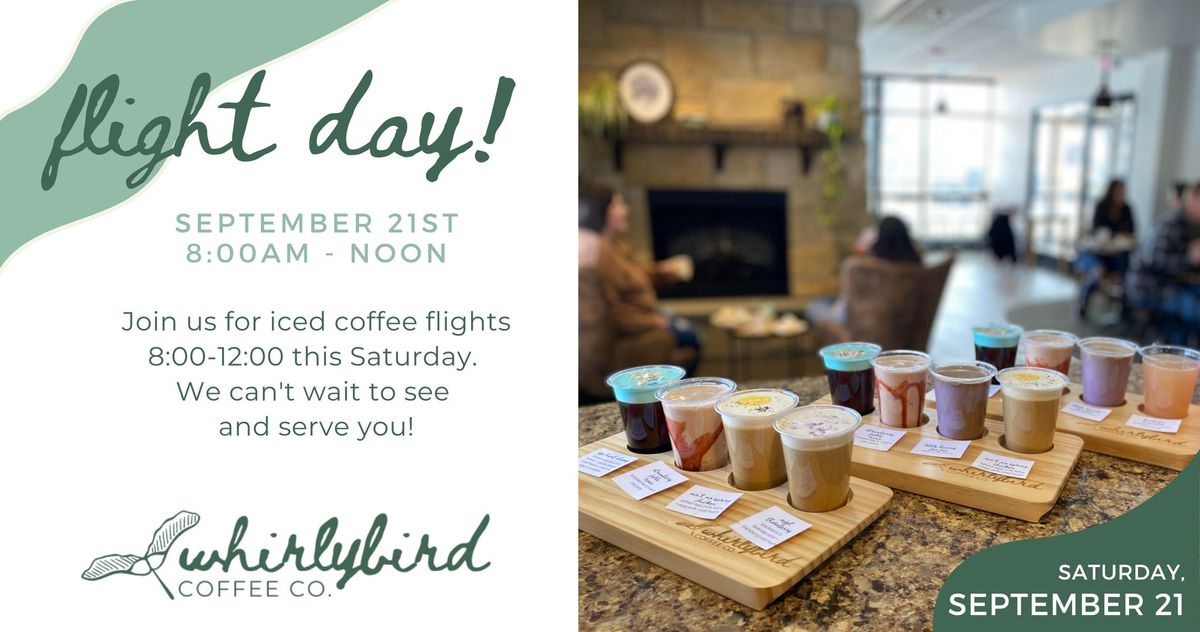 Whirlybird Coffee Flights - Saturday, September 21