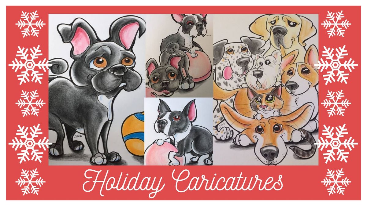 Holiday Pet Caricatures - Saturday 12\/14 at Town & Country