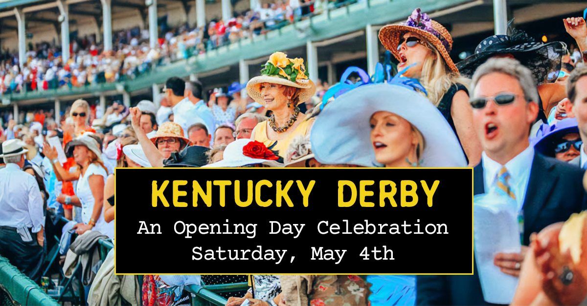 Kentucky Derby | an Opening Day Celebration
