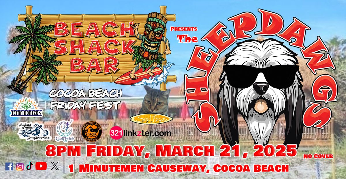 SHEEPDAWGS \\ BEACH SHACK, FRI, MARCH 21, 2025