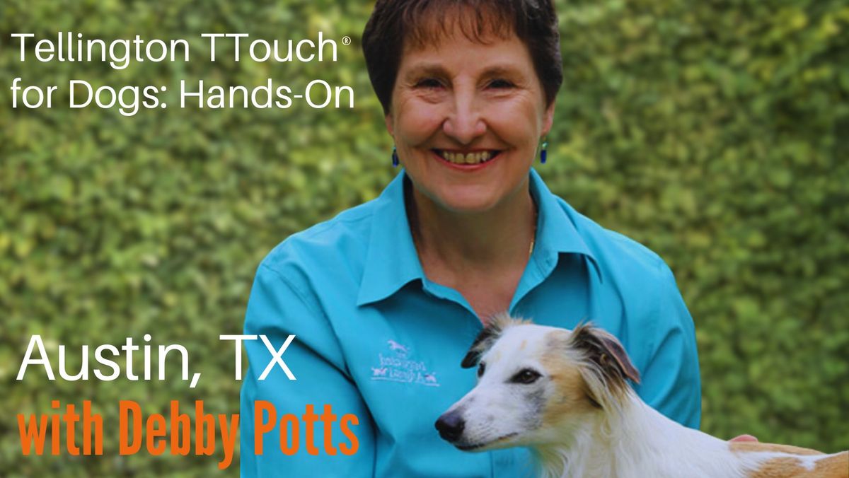 Tellington TTouch for You & Your Dog with Debby Potts