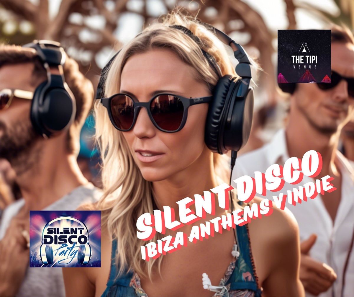 SILENT DISCO IBIZA ANTHEMS versus INDIE