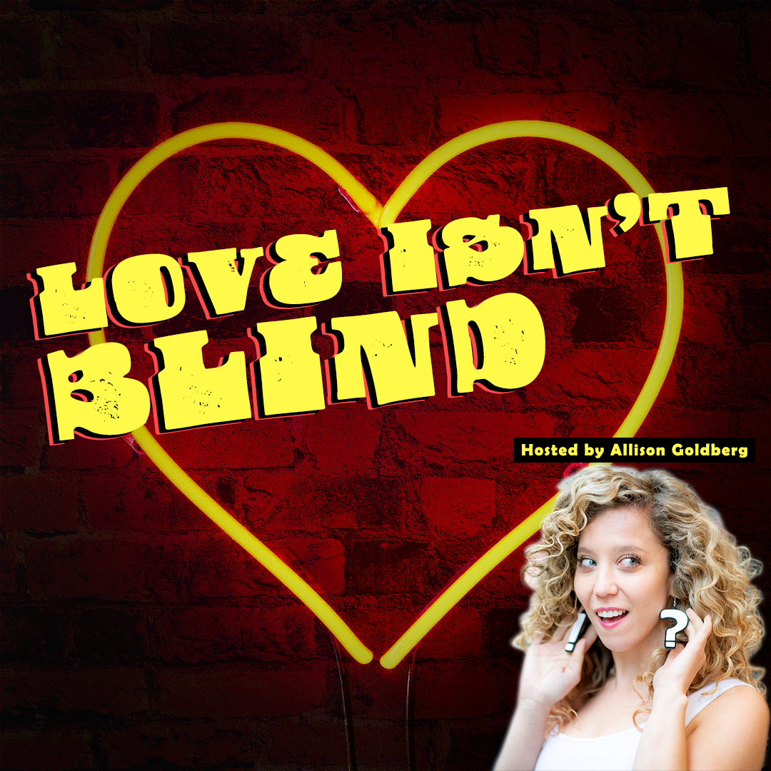Love Isn't Blind at Helium Comedy Club - Portland