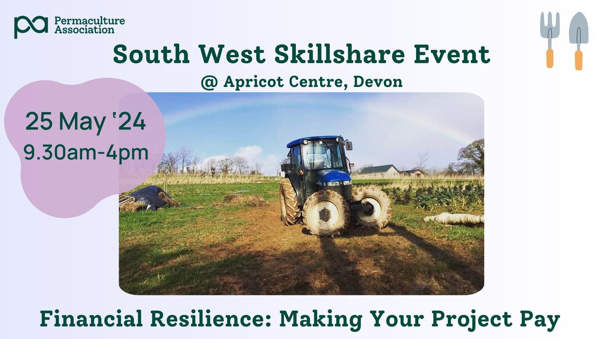 South West Skillshare Event: Financial Resilience- Making your Project Pay