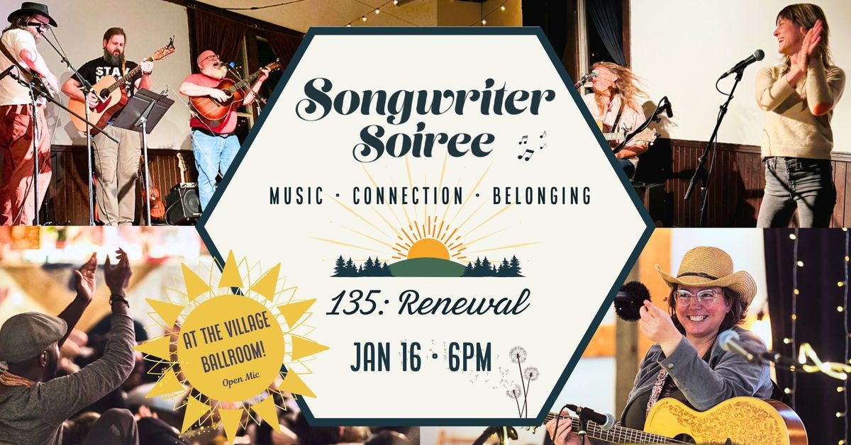 Songwriter Soiree 135: Renewal!