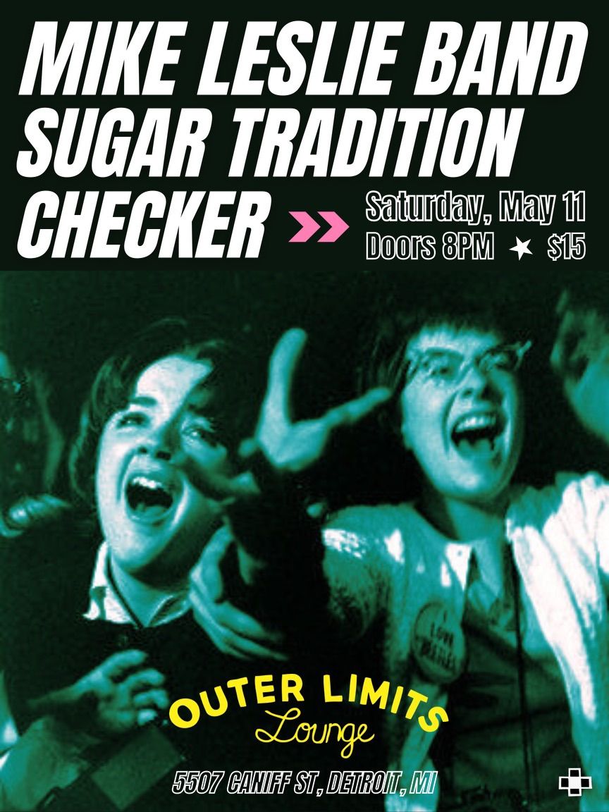 Mike Leslie Band-Sugar Tradition-Checker @ Outer Limits