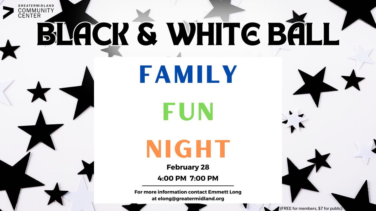 Family Fun Night: Black & White Ball