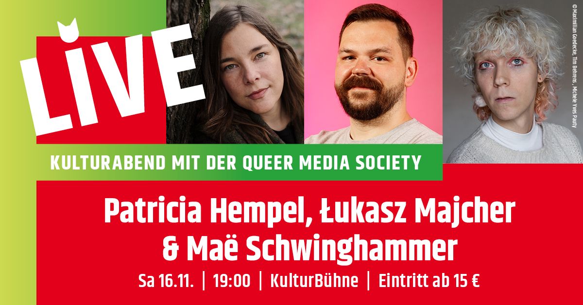 KulturAbend mit der Queer Media Society, Patricia Hempel, Lukasz Majcher & Ma\u00eb Schwinghammer