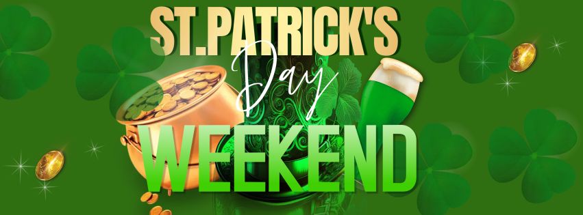 St. Patrick's Day Weekend