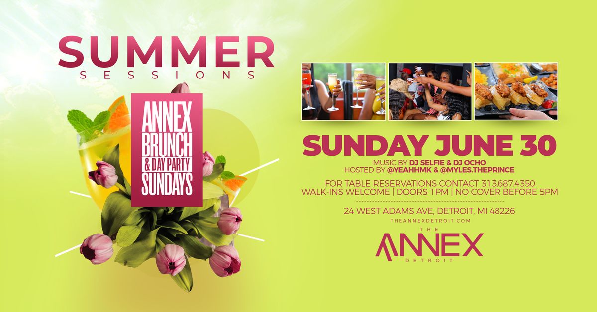 Summer Sessions Annex Brunch & Day Party Sundays on June 30