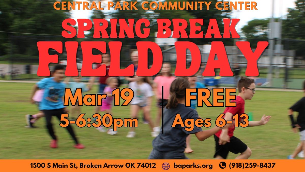 Spring Break Field Day