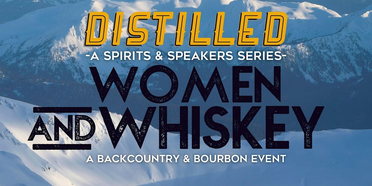 Women & Whiskey: A Backcountry & Bourbon Event