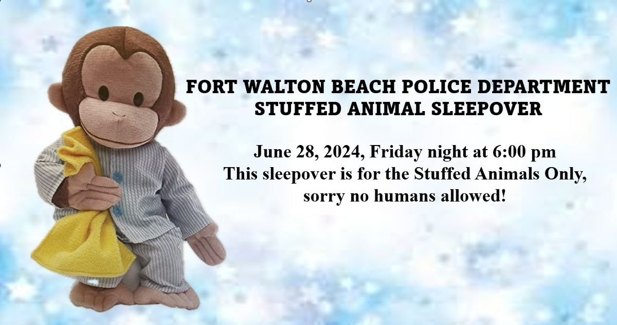 Fort Walton Beach PD Stuffed Animal Sleepover