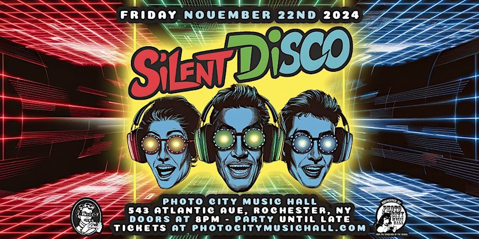 Silent Disco - November 22nd - Rochester, NY