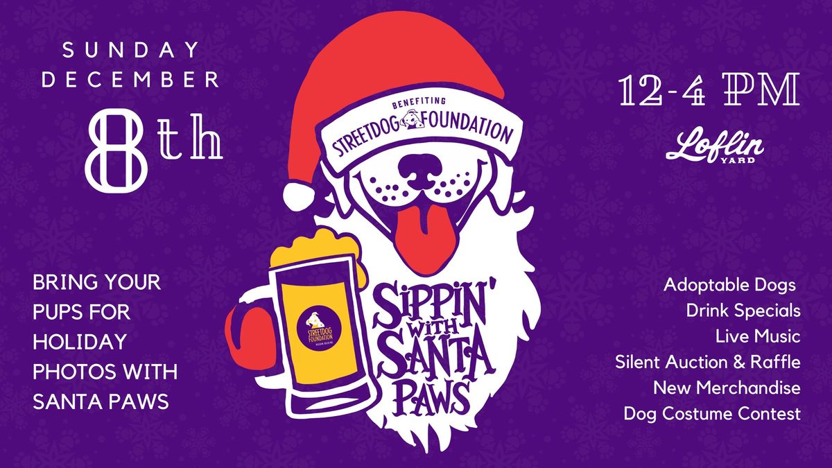 Sippin' with Santa Paws 2024 benefiting Streetdog Foundation