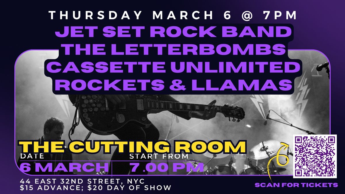 Jet Set Rock Band\/The Letterbombs\/Cassette Unlimited\/Rockets & Llamas @ The Cutting Room