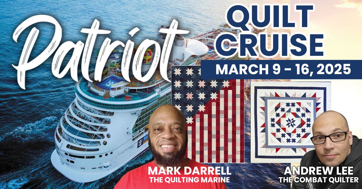 Patriot Quilting Cruise 2025