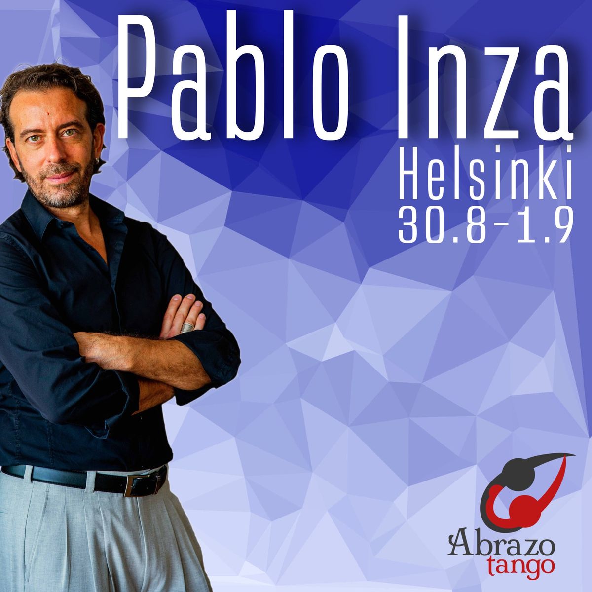 Autumn Season Opening wknd with Pablo Inza