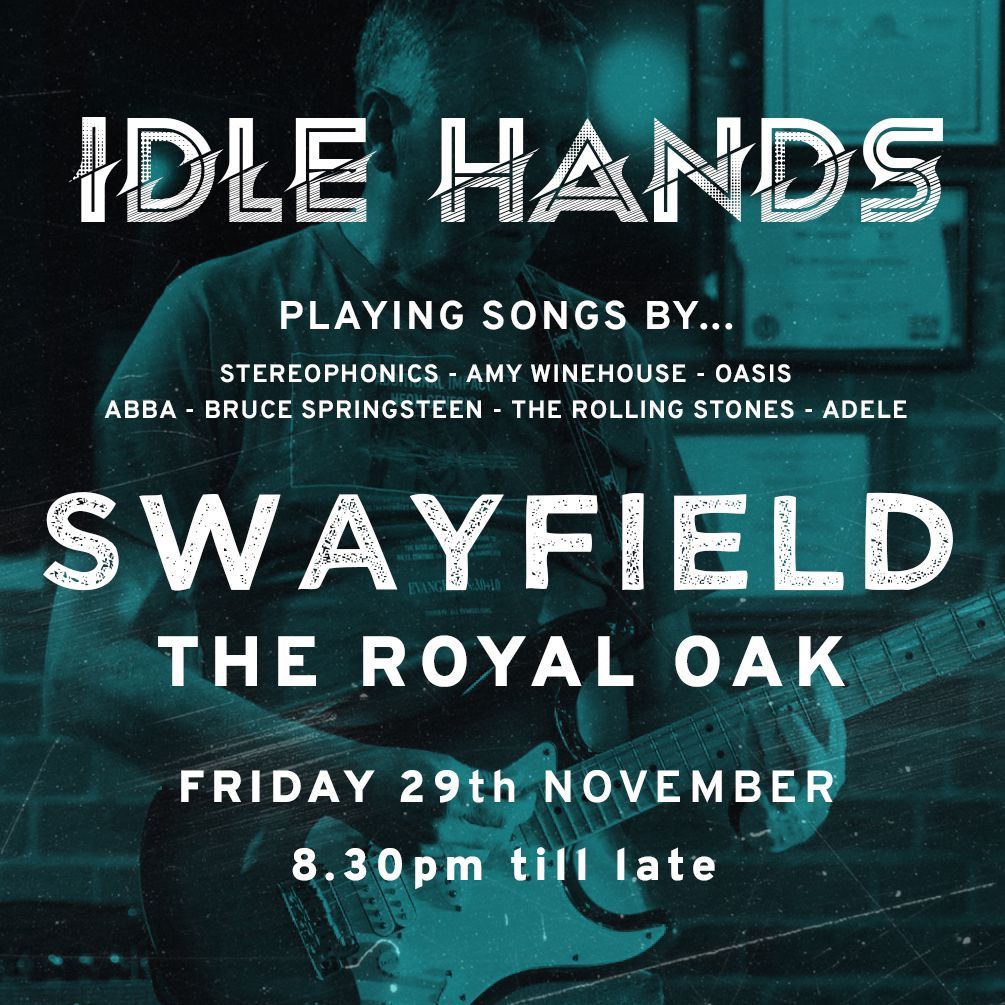 Idle Hands Live @ The Royal Oak, Swayfield