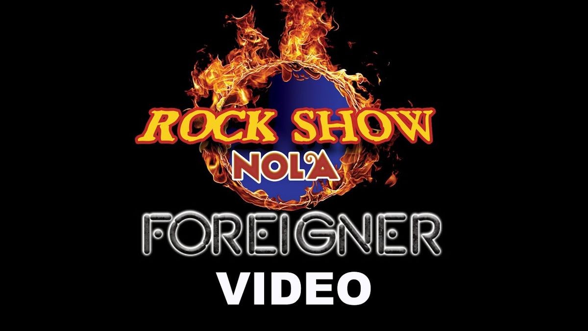 Rock Show NOLA - Tribute to Journey and Foreigner