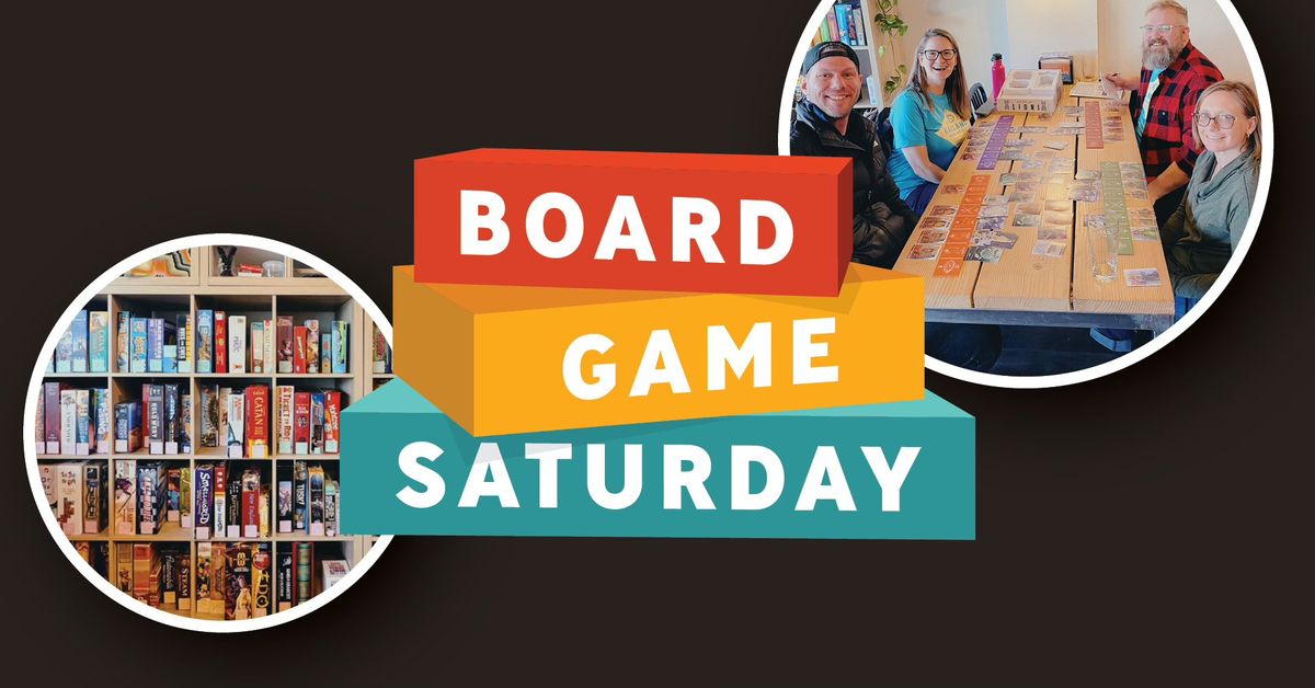 Board Game Saturday!