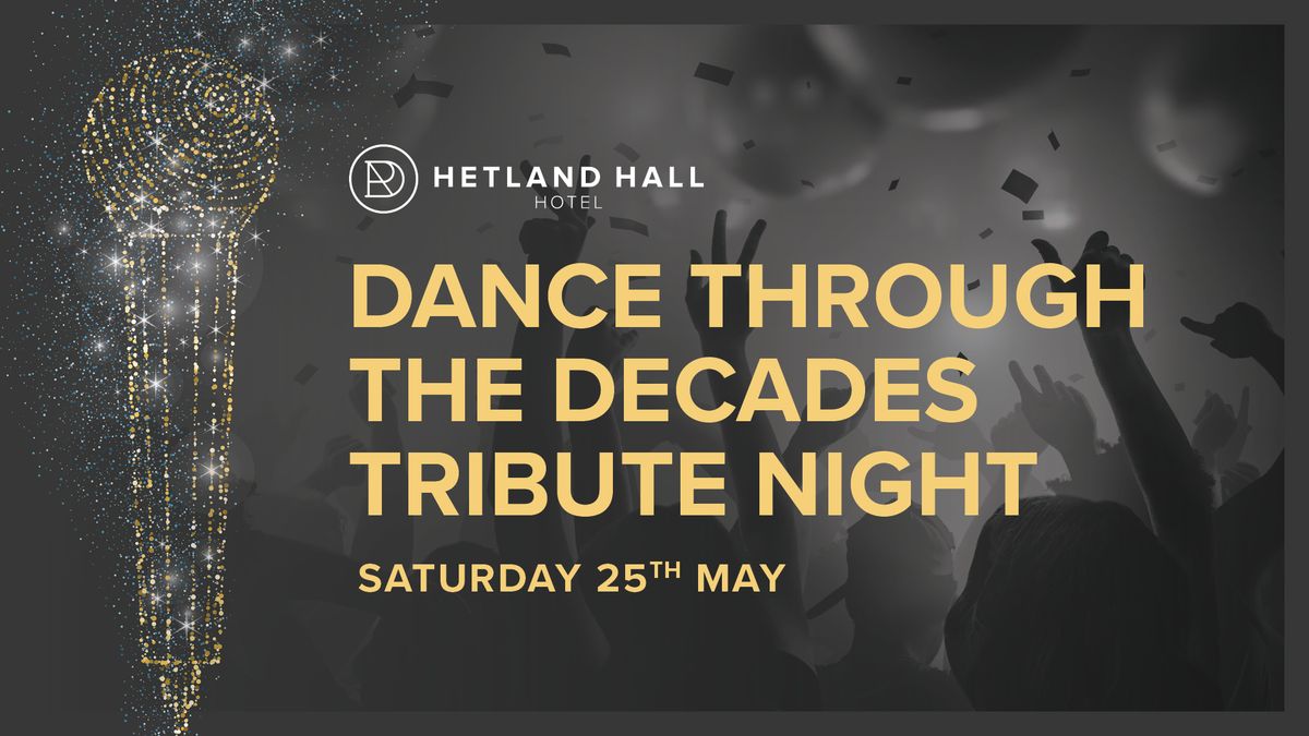 Dance Through The Decades Tribute Night