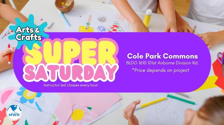 Arts & Crafts: Super Saturday