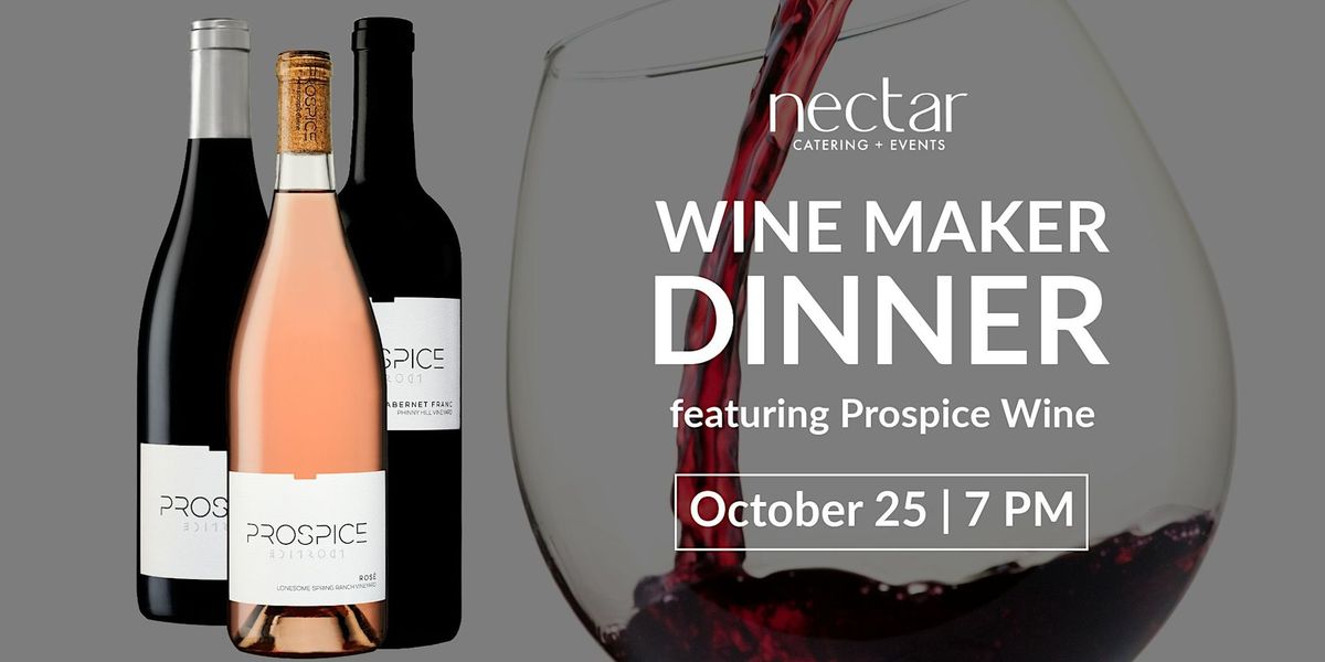 Prospice Winery Wine Maker Dinner