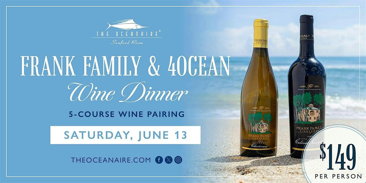 Frank Family & 4 Ocean Wine Dinner - Minneapolis